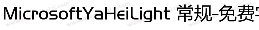 MicrosoftYaHeiLight 常规字体转换